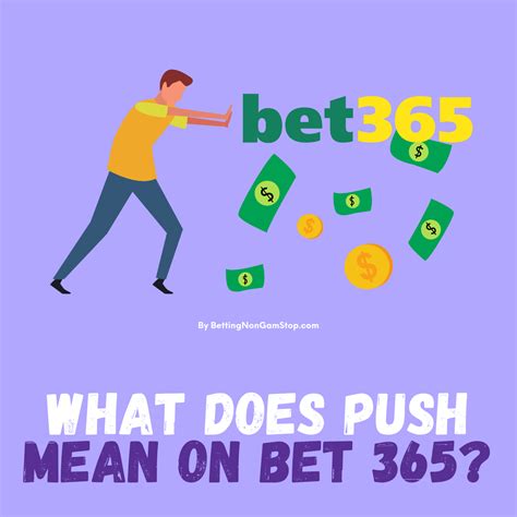 bet 365 push|bet365 .